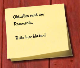 Aktuelles rund um Rommenäs.  Bitte hier klicken!